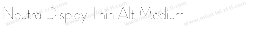 Neutra Display Thin Alt Medium字体转换